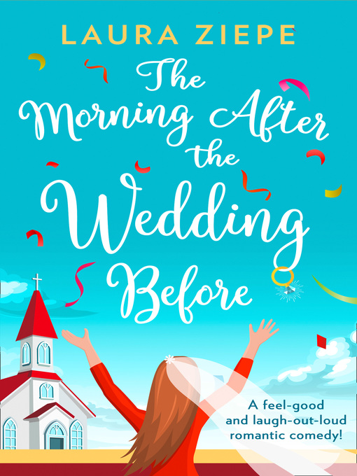 Title details for The Morning After the Wedding Before by Laura Ziepe - Available